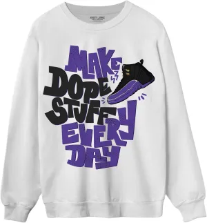 Generic Dope Sneaker Sweatshirt To Match 12s Field Purple - Sneaker Matching Shirt, Unisex Sweater Match Sneakers, Urban Streetwear Clothing, Sneaker Graphic Sweatshirt Design Printed, Black, White