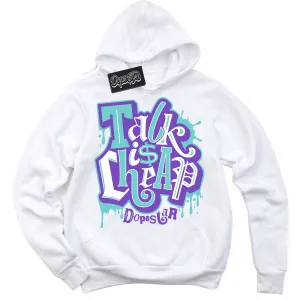 Psychic Purple Hyper Jade 1s Sneaker Hoodie Talk Is Cheap Graphic